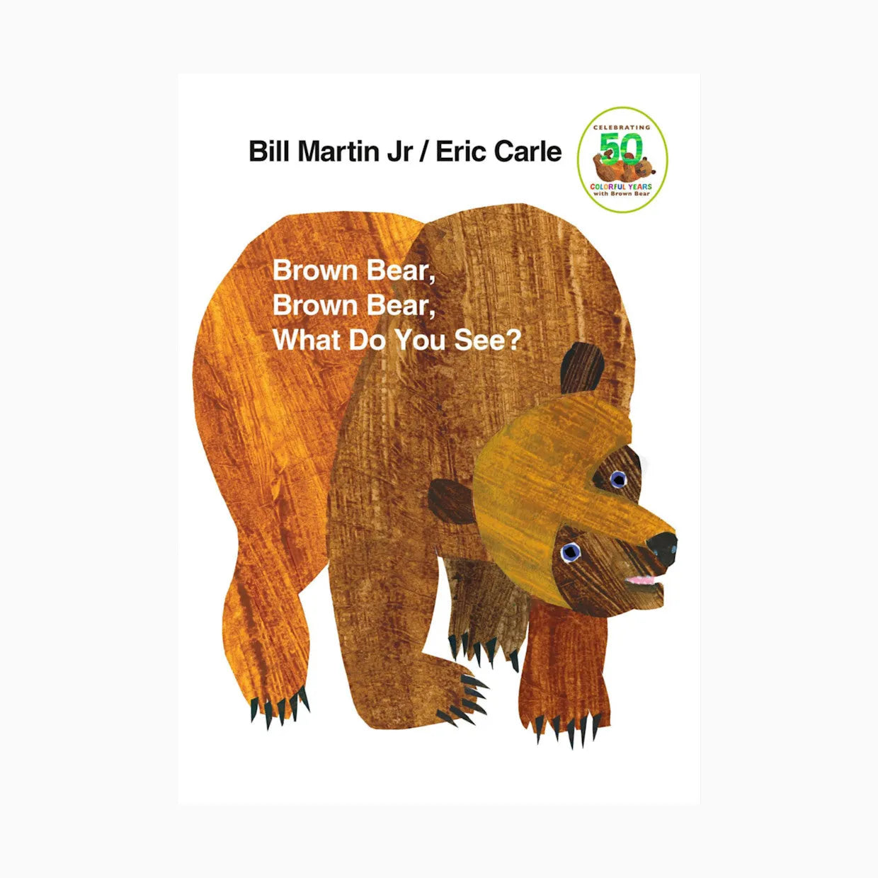 Brown Bear, Brown Bear, What Do You See? board book with Eric Carle's colorful brown bear illustration.
